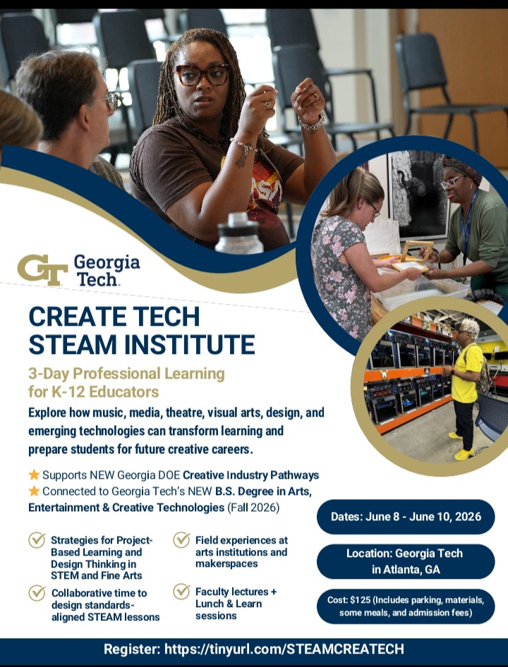 Georgia Tech.- CREATE TECH STEAM INSTITUTE 